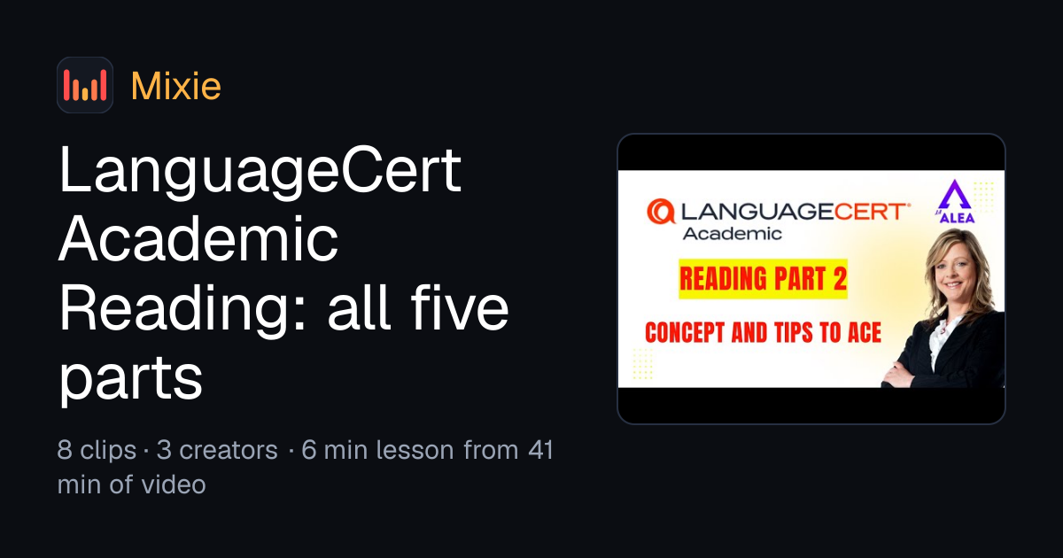 LanguageCert Academic Reading: all five parts · Mixie